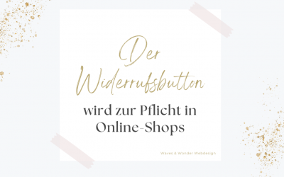 Der Widerrufsbutton in Online-Shops